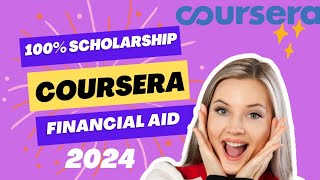 How to get Coursera Courses for free Financial Aid Application  Scholarship 2024 [upl. by Zane]