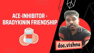 ACEinhibitor  bradykinin friendship  docvishnu [upl. by Vlad]