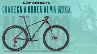 Conheça a Orbea Alma H20 SLX [upl. by Anoynek]