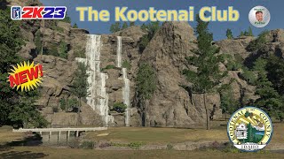 PGA Tour 2K23  The Kootenai Club  Course Review amp Playthrough [upl. by Fenny]