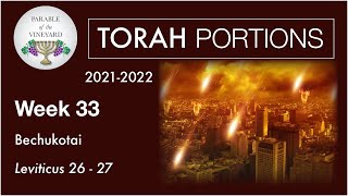 Torah Portions  Week 33  Bechukotai  Judgement of the Wicked Leviticus 2627 20212022 [upl. by Berthoud]