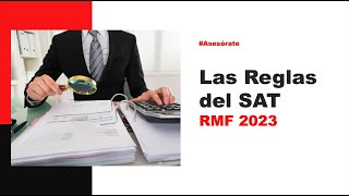 Resolución Miscelánea Fiscal 2023  Las reglas del SAT  GL Webinar [upl. by Annahsirhc574]