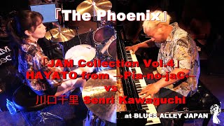 「JAM Collection Vol4」 HAYATO from →PianojaC← vs 川口千里 Senri Kawaguchi  quotThe Phoenixquot [upl. by Jola]