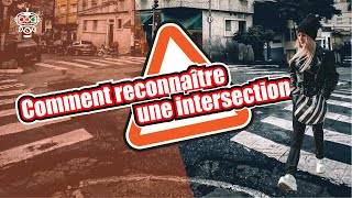 Comment reconnaître une intersection [upl. by Charil223]