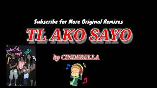 TL Ako Sayo Remix Only [upl. by Yelsnit]