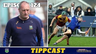 Tippcast live 124 Nenagh fairytale rolls on  Westmeath amp Laois tests  Championship XV drafts [upl. by Rozalie]