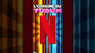 D’où vient le TUDUM de NETFLIX [upl. by Lacagnia]