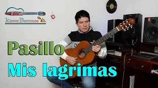 MIS LAGRIMAS  Pasillo  KLEVER BERRONES musicaecuatoriana músicanacional pasilloecuatoriano [upl. by Rehttam]