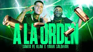 SANTA FE KLAN YAHIR SALDIVAR  A LA ORDEN Video Oficial [upl. by Akeemat]