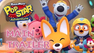 Pororo Movie Pop Star Adventure Main Trailer 🌠✨ [upl. by Atis701]