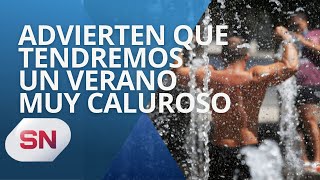 ADVIERTEN QUE ARGENTINA TENDRÁ UN VERANO MUY CALUROSO [upl. by Gintz]