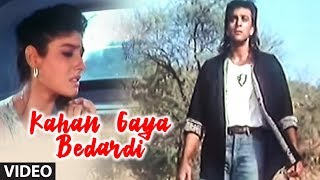 Kahan Gaya Bedardi Video Song Bewafa Sanam quotSonu Nigamquot [upl. by Enomaj]