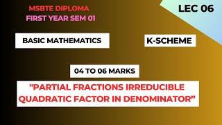 Partial Fractions Irreducible Quadratic Factor In DenominatorMSBTE DiplomaBasic Mathematics [upl. by Kilian]