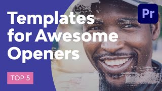 5 Top Premiere Pro Intro Templates to Make Awesome Video Openers [upl. by Nirb]