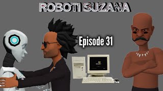 ROBOTI SUZANAEpisode 31 [upl. by Einwahs]