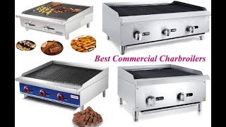 Top 5 Best Commercial Charbroilers [upl. by Enimisaj]