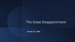 The Great Disappointment Day  October 22 1844 [upl. by Etta]