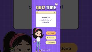 Quiz Time What’s the Capital of Canada [upl. by Syst]