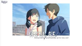 Vietsub  Weathering with you OST  WELL ALRIGHT [upl. by Orfinger546]