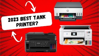 Which Tank Printer Should You Buy 2023 Updated [upl. by Gilberta412]