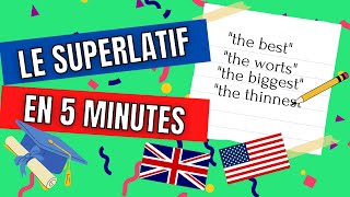 Le Superlatif en Anglais Tout comprendre en 5 MINUTES [upl. by Imojean]