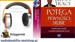 POTĘGA PEWNOŚCI SIEBIE  Tracy Brian  doskonałe wyniki w każdej dziedzinie życia AudioBook MP3 [upl. by Cerell]