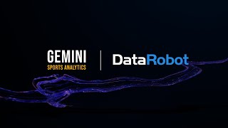 Gemini Sports Analytics amp DataRobot  AI Applied [upl. by Aisinut]