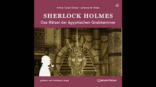 Sherlock Holmes Die neuen Romane 3  Das Rätsel der ägyptischen Grabkammer Komplettes Hörbuch [upl. by Eskil264]