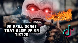 UK DRILL SONGS THAT BLEW UP ON TIKTOK [upl. by Onitnatsnoc108]