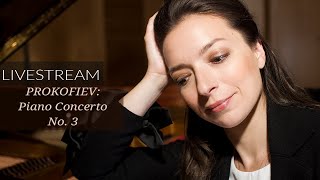 Livestream with Yulianna Avdeeva Prokofiev  Piano Concerto No 3 [upl. by Longfellow]