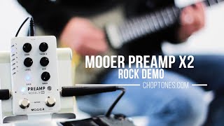 Mooer Preamp X2  Rock Demo with Choptones MNRS Profiles [upl. by Nay]