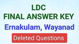 LDC FINAL ANSWER KEY Ernakulam Wayanad Deleted Questions [upl. by Sac]