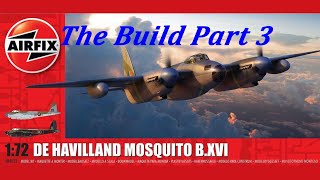 Airfix 172nd Scale De Havilland Mosquito BXVI The Build Part 3 airfix scalemodel  mosquito [upl. by Norha454]