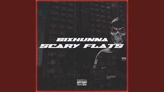 Scary Flats feat 6ixhunna [upl. by Ora]