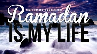 Ramadan Is My Life  Amazing Nasheed [upl. by Otilesoj]