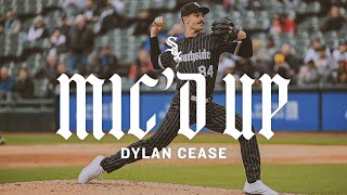 Dylan Cease Micd Up at Chicago Cubs 5322 [upl. by Neyud]