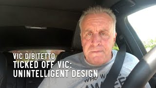 Ticked Off Vic UNintelligent design [upl. by Yendroc598]