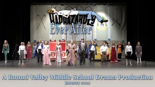 Round Valley Middle School Drama  Haphazardly Ever After  1232023 [upl. by Armmat]