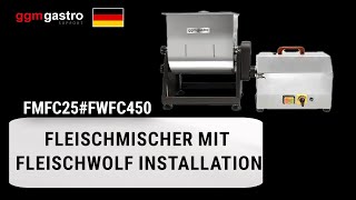 FMFC25FWFC450 Fleischmischer mit Fleischwolf Installation [upl. by Erdnael523]