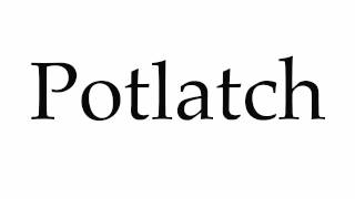 How to Pronounce Potlatch [upl. by Akcired]