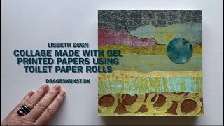 Collage made with gel printed papers using toilet paper rolls [upl. by Shute]