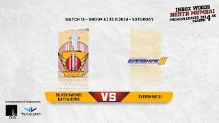 Silver Sword battalions Vs Evershine XI  Match 18  NMPL  Saraswati Ground [upl. by Carothers702]