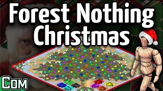 Forest Nothing Christmas Edition 2 [upl. by Bordie]