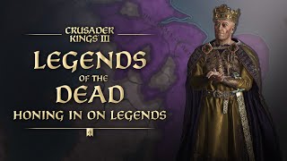 Crusader Kings III Legends of the Dead Tutorial  Legends Ft HForHavoc [upl. by Conny438]