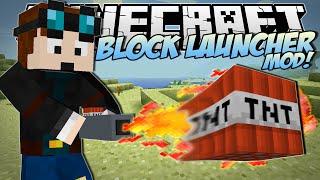 Minecraft  BLOCK LAUNCHER MOD Fire Any Blocks to KILL  Mod Showcase [upl. by Assanav11]