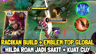 Rahasia Build amp Emblem Hilda Roam Yg Suka Dipake Top Global Hilda amp Pro Player  Mobile Legends [upl. by Oler42]