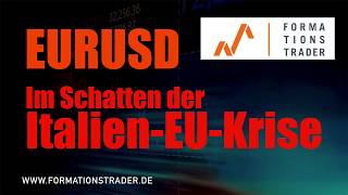 EURUSD Im Schatten der ItalienEUKrise [upl. by Herbst]