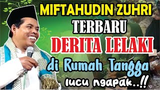 TERBARU KH MIFTAHUDIN ZUHRI DERITA LELAKI DI RUMAH TANGGA LUCU NGAPAK BANJARNEGARA29 OKTOBER 2023 [upl. by Eboh]