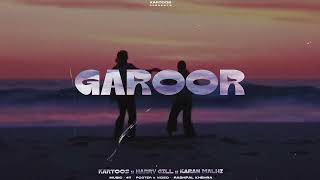 GAROOR  Kartoos ft Harry gill x Karan Mahli  new rap song 2024 [upl. by Leigh200]