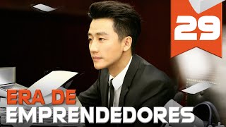 【AUDIO ESPAÑOL】 ▶Drama Era de Emprendedores  Entrepreneurial Age  创业时代 Episodio 29 [upl. by Metts461]